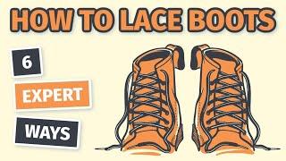 How to LACE BOOTS Like a Pro: 6 Expert Ways | BootSpy