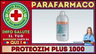 🩺 PROTEOZIM PLUS 1000 Parafarmaco a cosa serve ? - Foglietto Illustrativo - Info Salute