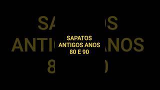 só a geração dos anos 90 vai lembrar desses sapatos antigos #fyyyy #anos90 #viralshorts #infancia