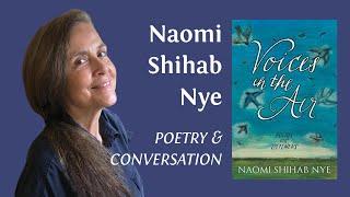 Naomi Shihab Nye - Poetry & Interview ~ Voices in the Air