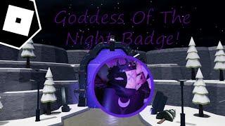 How To Get "Goddess Of The Night Badge" In "Original TDS RP" - Roblox