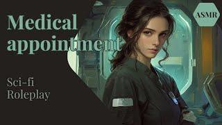 A Medical Appointment With a New Doctor - [ASMR] [French Accent] [Sci-Fi Roleplay]