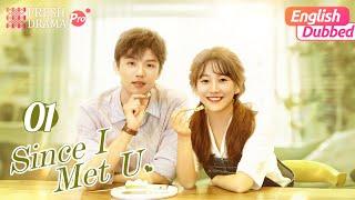 【English Dubbed】Since I Met U EP01 | She mistook him for her crush and kissed him | Fresh Drama Pro