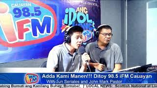 Adda kami Manen!!!! Ditoy 98.5 iFM Cauayan