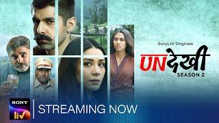 Undekhi S2 | Streaming Now | SonyLIV