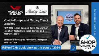 REWATCH: Vostok Europe and New Retro Vintage Mathey Tissot from Shop Unlimited Live