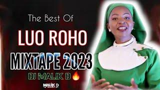 DJ MALIK D - BEST OF LUO ROHO GOSPEL VIDEO MIX 2023 jomolocho ler no rieny christine otieno dan jap.