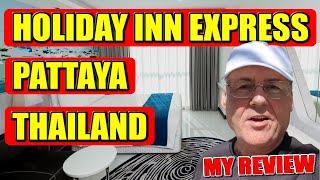 Is the Holiday Inn Express Pattaya, Thailand Worth It? My Honest Review.