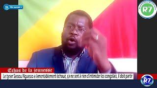 LE TYRAN SASSOU A LAMENTABLEMENT ECHOUE, ÇA NE SERT A RIEN D’INTIMIDER LES CONGOLAIS, IL DOIT PARTIR