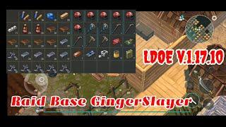 LDOE Raid Base GingerSlayer | Suicide Trick | Last Day on Earth v.1.17.10