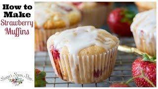 How to make Strawberry Muffins