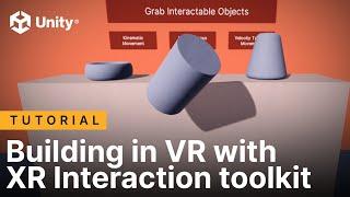 Worldbuilding in VR with Unity's XR Interaction Toolkit