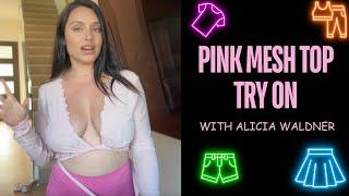 Pink MESH Shirt Try On Haul! | Alicia Waldner Hauls