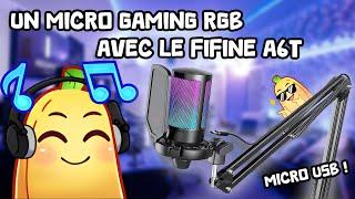 Je vous présente un micro gaming RGB ! Le Fifine AmpliGame A6T !