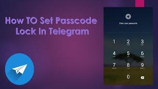 How to Set Passcode Lock in Telegram App on Android?