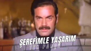 Şerefimle Yaşarım | Ayhan Işık | Eski Türk Filmi Full İzle