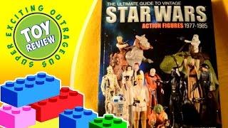 The Ultimate Guide to Star Wars Action Figures 1977-1985 by Mark Bellomo - Book Review