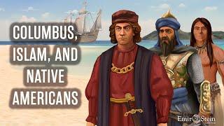 Columbus, Islam, and Native Americans