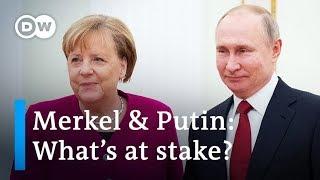 Merkel and Putin meet in Moscow: What's at stake? | DW News