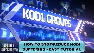 HOW TO STOP/REDUCE KODI BUFFERING - EASY TUTORIAL ~ EASY ADVANCED SETTINGS ~  (JD)...