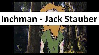 Inchman  - Jack Stauber (Fan Made Music Video)