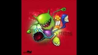 Feed Me - Little Cat Steps (Original Mix)