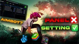 No Panel Needed.Try This Hacker Setting  : Bluestacks 5 l Msi 5.