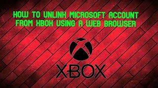 How to Unlink Microsoft Account from Xbox