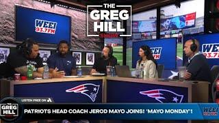 Patriots HC Jerod Mayo Joins! Is this Team "Playing Soft"? Thoughts on Maye? ||The Greg Hill Show!