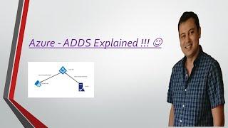 Azure  - ADDS Explained !!!