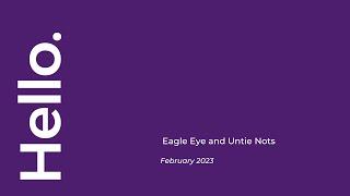 Eagle Eye Solutions Group plc (EYE) Teach-in on the acquisition of Untie Nots