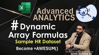 Advanced Analytics - Dynamic Array Formulas in Excel 365 (HR Case Study) - Rahim Zulfiqar Ali