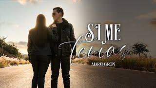 Si Me Tenías (Cover) - Mario Giron