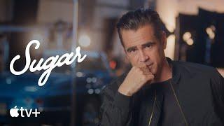 Sugar — An Inside Look | Apple TV+