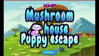 Mushroom house Puppy escape