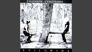 Evil Twins (feat. Cynoteeria)