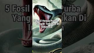 5 Fosil Hewan Purba yang Ditemukan di Indonesia #HewanPurba #Dinosaurus #shortsfeed #Shorts #edukasi