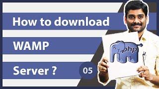 How to download WAMP Server - PHP Tutorial 05