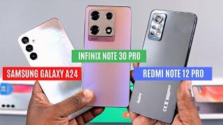 Infinix Note 30 Pro vs Redmi Note 12 Pro vs Samsung Galaxy A24