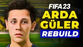 ARDA GÜLER DÜNYANIN EN İYİSİ OLABİLECEK Mİ? // FIFA 23 OYUNCU KARİYERİ REBUILD