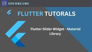 Flutter Slider Widget - material library