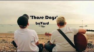 baVard - Those Days [Official Music Video]