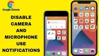 How To Disable Camera And Microphone Use Notifications On Google Chrome App