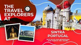 Discover fairytale Sintra! An epic adventure in Portugal's secret oasis! 2023