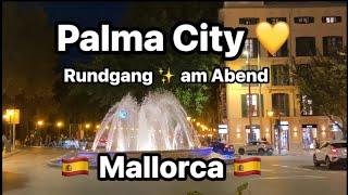 Palma Stadt  Mallorca am Abend  ein besonderes Flair  Plaça Major & Espania  Fußgängerzone 