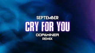 September - Cry For You (Dopaminer HYPERTECHNO Remix)