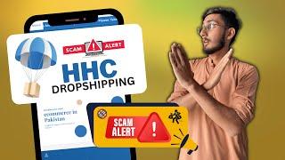 SCAM ALERT! Watch This Before Using HHC DROPSHIPPING