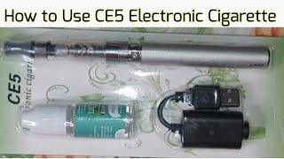 How to use CE5 Vape Pen | Ego CE5 Electronic Cigarette starter kits set up