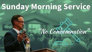 No Condemnation |9/11/22| Sunday AM