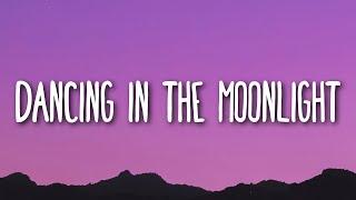 Toploader - Dancing in the Moonlight (Lyrics)